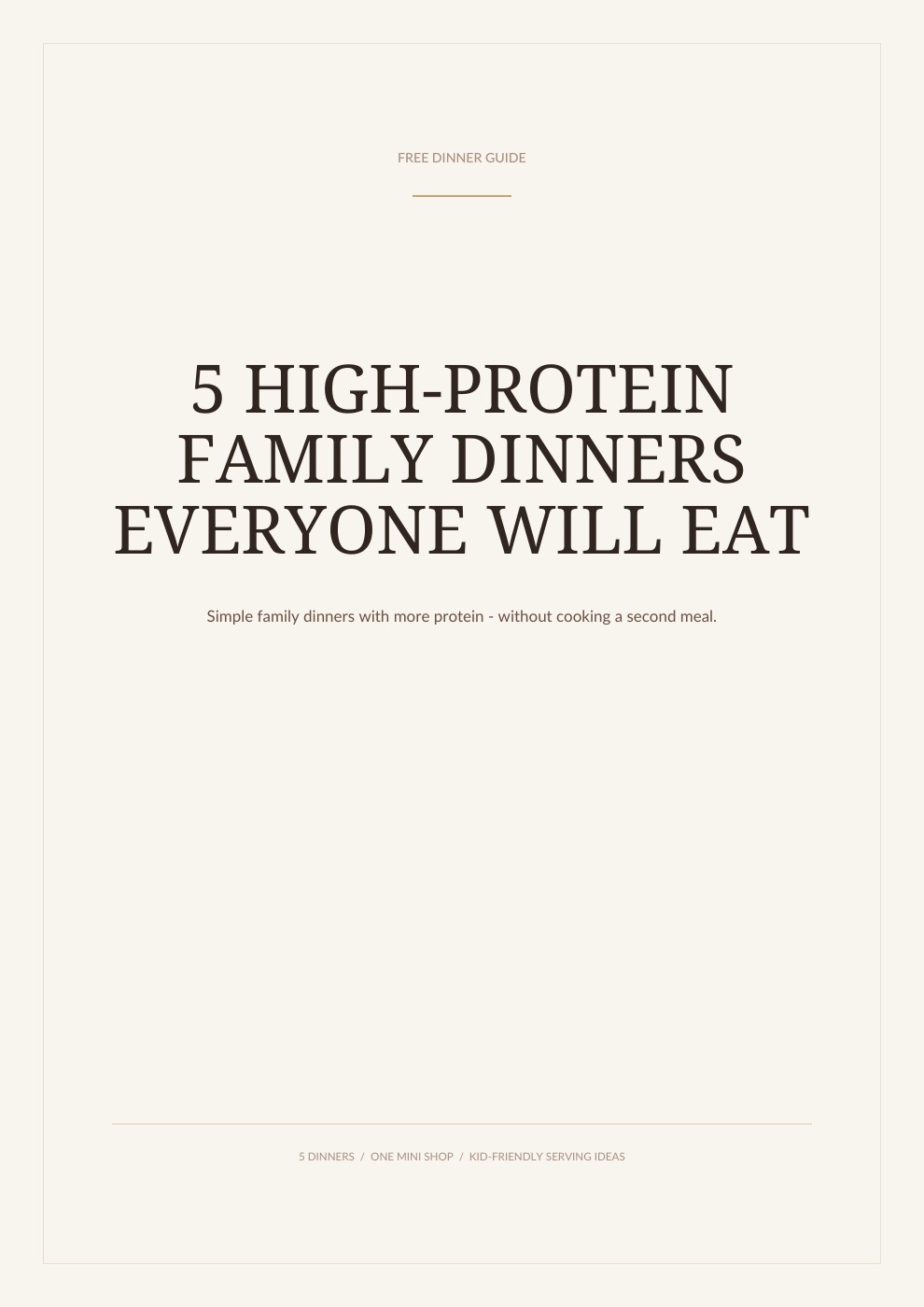 The actual cover of the 5 High-Protein Family Dinners Everyone Will Eat guide